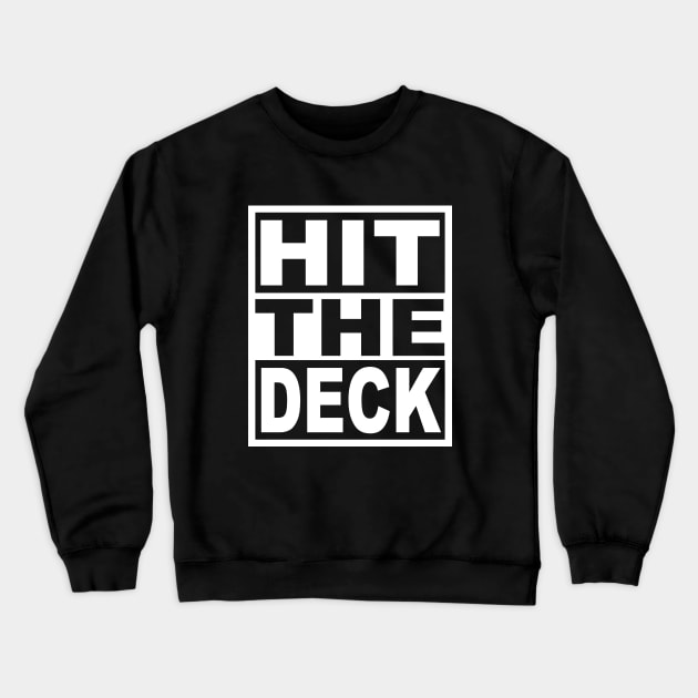 Hit the Deck Crewneck Sweatshirt by ArfsurdArt